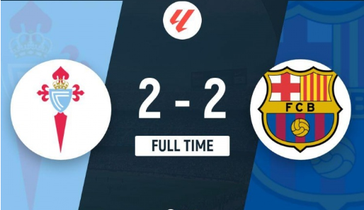 西甲-3分钟连丢2球！十人巴萨2-2塞尔塔 卡萨多染红孔德送礼马丁逃红