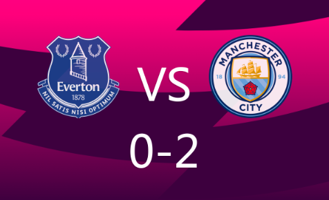 英超-埃弗顿主场0-2不敌曼城，奥莱利绝杀，科娃扩大比分